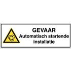 Gevaarteken - Gevaar automatisch startende installatie  - Zelfklevend