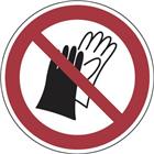 Verbodsbord - Handschoenen niet toegestaan - Aluminium rond